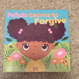 Felicia Learns to Forgive Children's Book